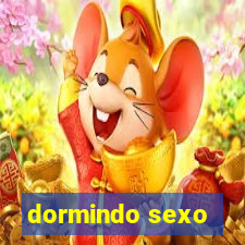 dormindo sexo